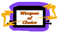 Weapon of Choice