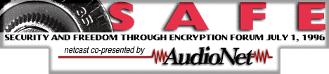 Security and Freedom Through Encryption (SAFE) Forum