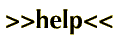 >>HELP<<