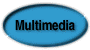 Multimedia