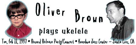 Oliver Brown Plays Ukulele - Feb 11, 1997